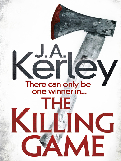 Title details for The Killing Game (Carson Ryder, Book 9) by J. A. Kerley - Available